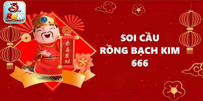 Rồng Bạch Kim 666 - Hệ Thống Soi Cầu Xổ Số, Lô Đề Uy Tín