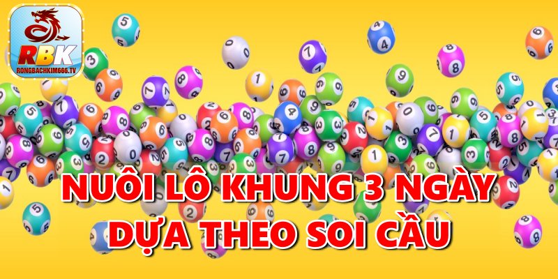 Nuôi Lô Khung 3 Ngày - Phương Pháp Nuôi Lô Hiệu Quả Nhất