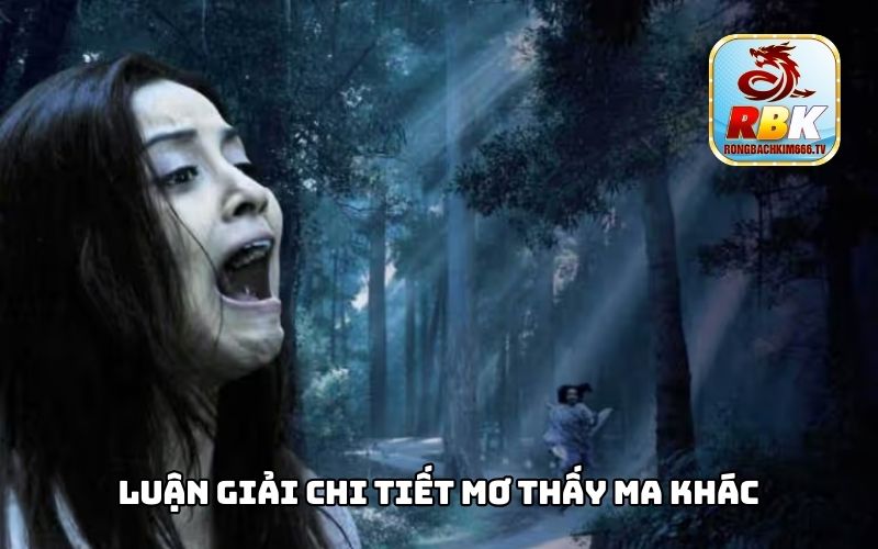 Mơ Thấy Ma Đánh Con Gì Giải Mã Chi Tiết