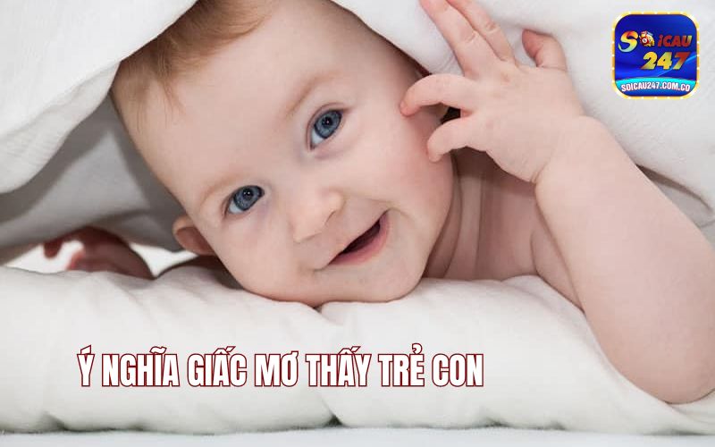 Mơ Thấy Trẻ Con Đánh Con Gì? Điềm Báo Giấc Mơ 