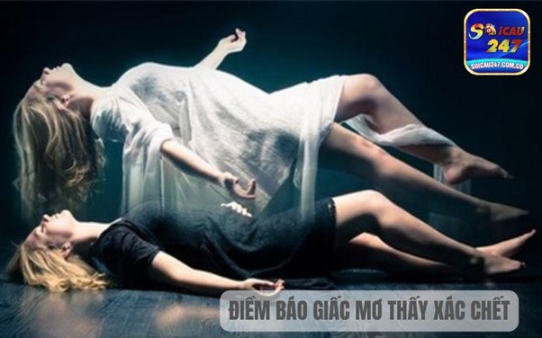 Mơ Thấy Xác Chết Đánh Con Gì? Giải Mã Giấc Mơ