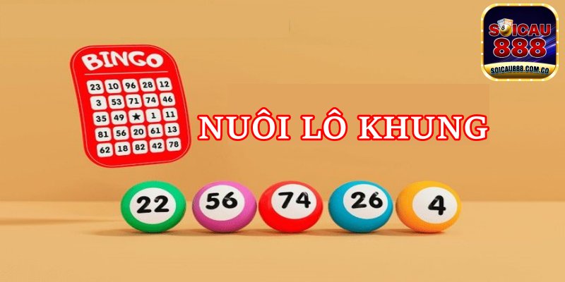 Nuôi Lô Khung 1, 2, 3, 5, 7 Ngày Bất Bại Miễn Phí Luôn Thắng