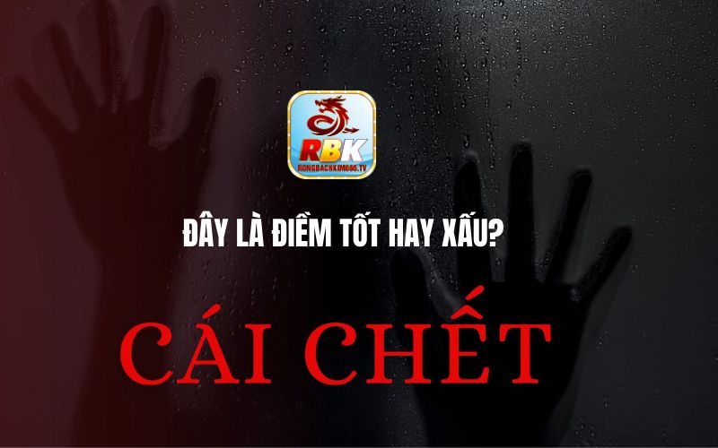 Giải Mã Nằm Mơ Thấy Người Thân Chết Đánh Con Gì? Giải Mã Nằm Mơ Thấy Người Thân Chết Đánh Con Gì?