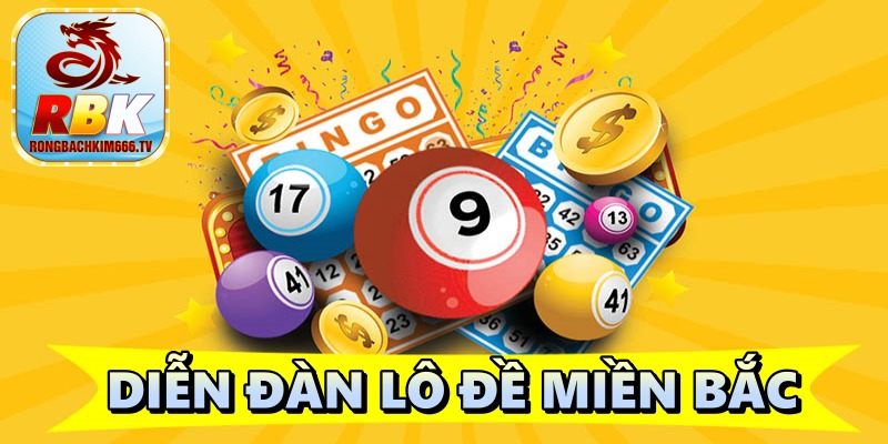 Diễn Đàn Lô Đề Miền Bắc: Website Mang Đến Thông Tin Bổ Ích
